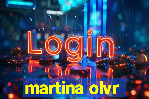 martina olvr